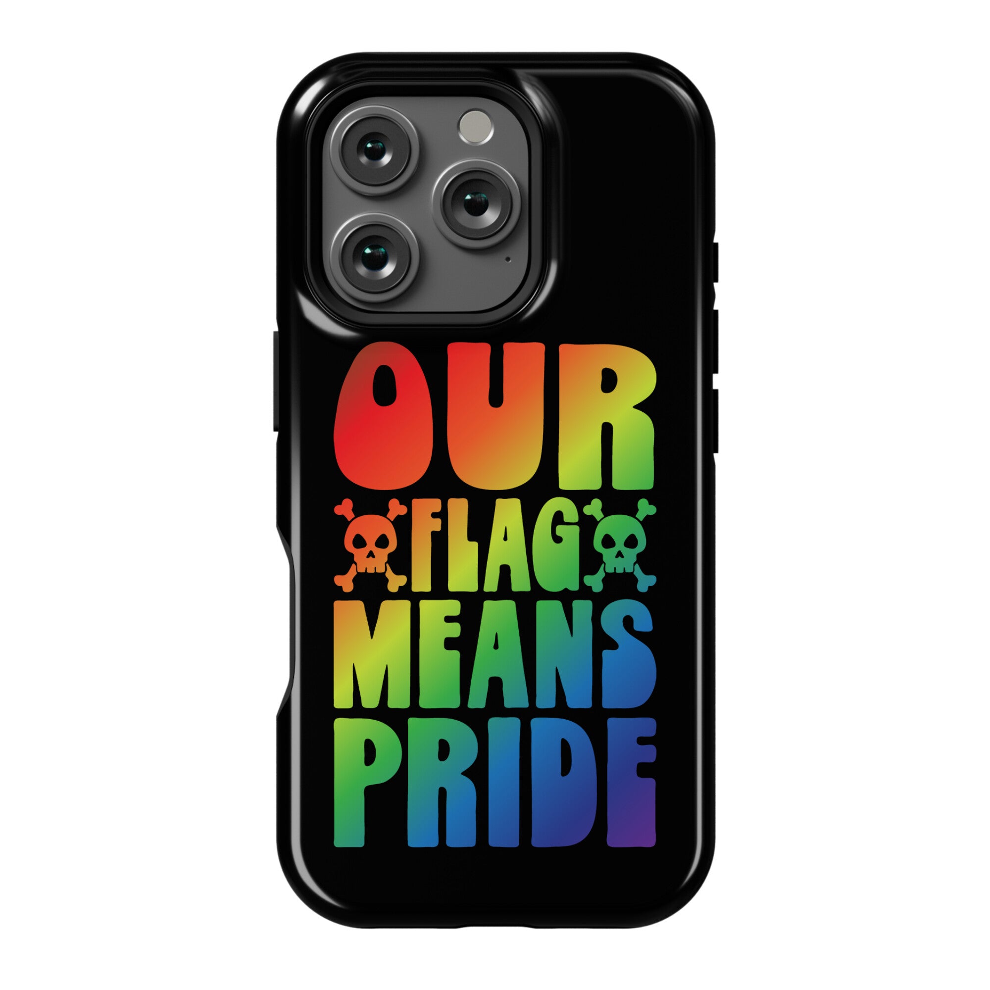 Our Flag Means Pride Phone Case